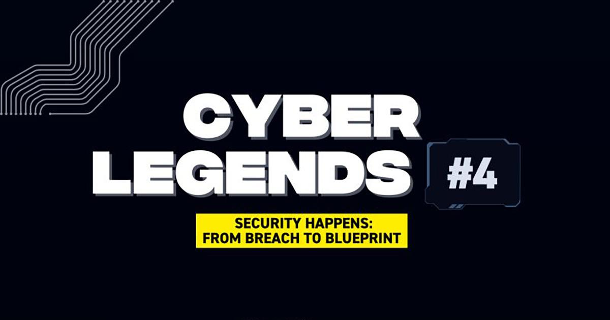 Cyber Legends #4 - The Threat We Didn't See Coming