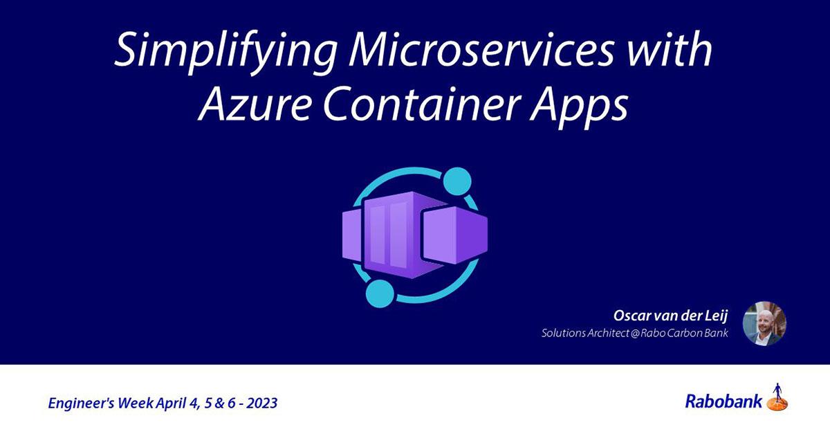 Engineer's Week at Rabobank - Azure Container Apps